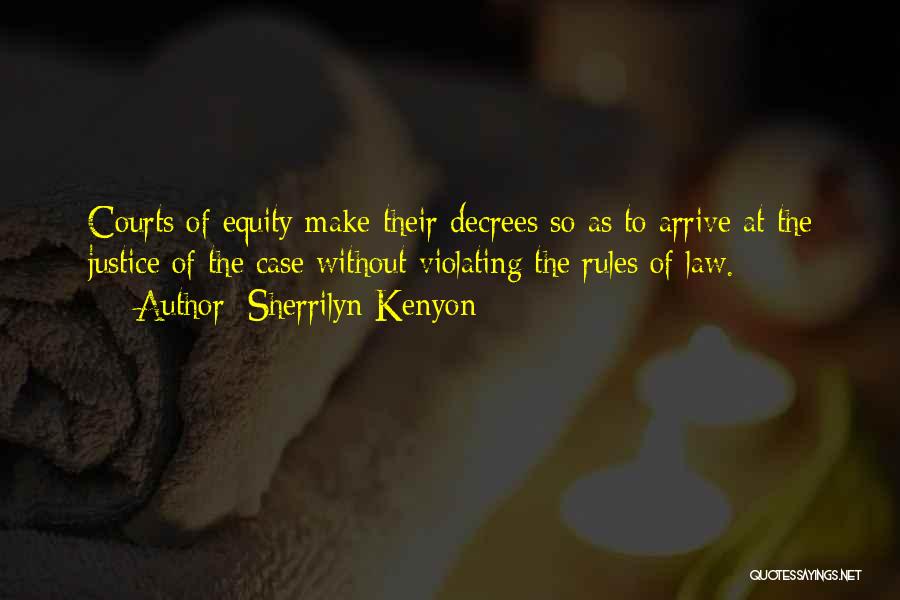 Equity Quotes By Sherrilyn Kenyon
