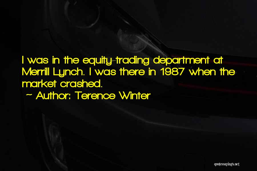 Equity Quotes By Terence Winter