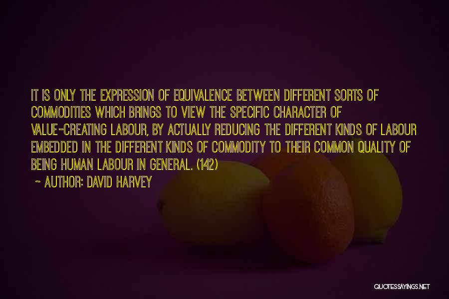 Equivalence Quotes By David Harvey
