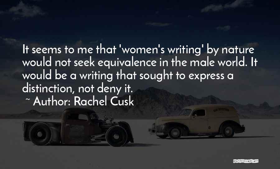 Equivalence Quotes By Rachel Cusk