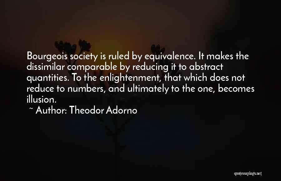 Equivalence Quotes By Theodor Adorno