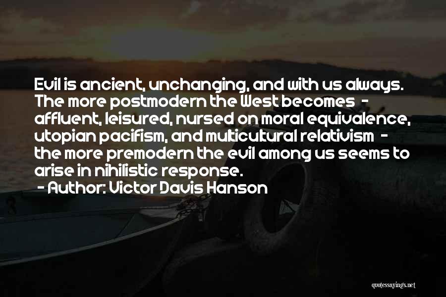 Equivalence Quotes By Victor Davis Hanson