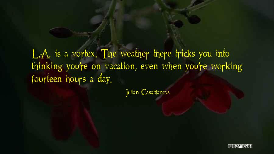 Equivalencies For Education Quotes By Julian Casablancas Equivalencies For Education Quotes By Julian Casablancas