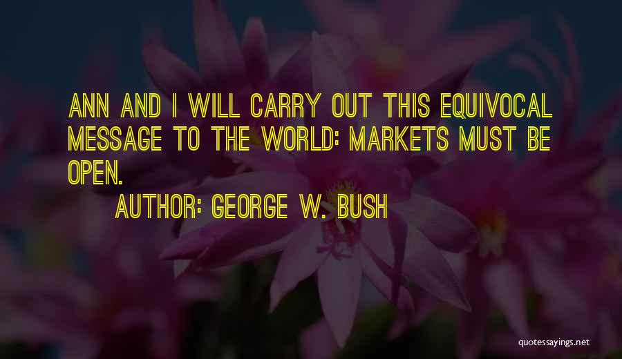 Equivocal Quotes By George W. Bush
