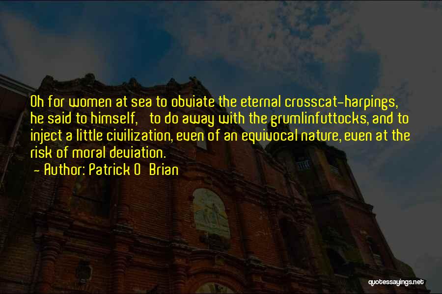 Equivocal Quotes By Patrick O'Brian