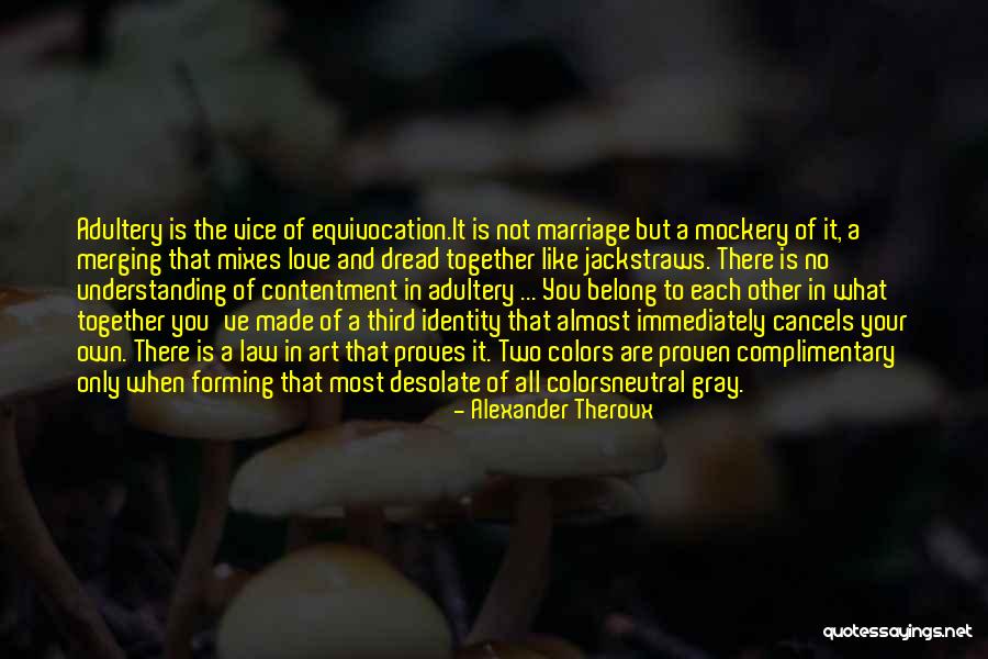 Equivocation Quotes By Alexander Theroux