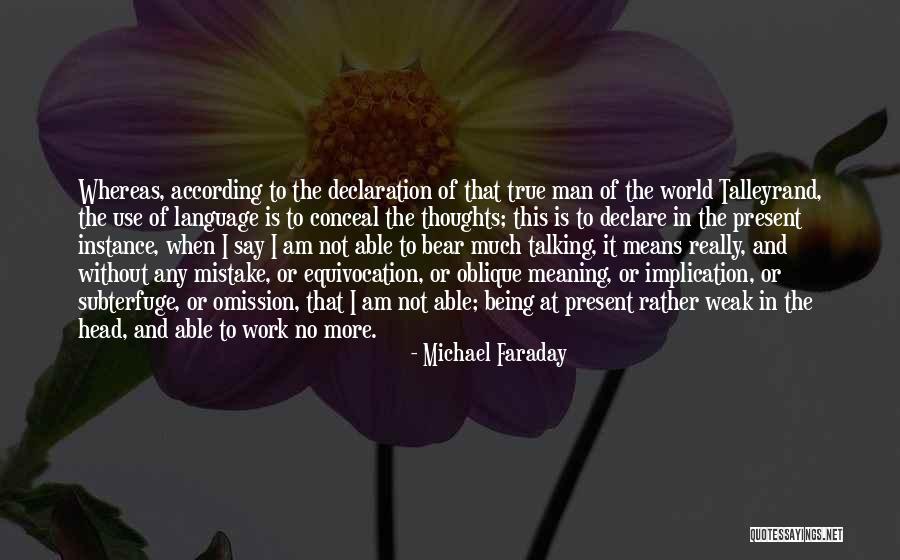 Equivocation Quotes By Michael Faraday