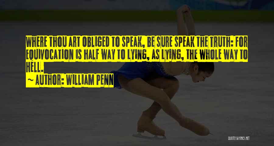 Equivocation Quotes By William Penn