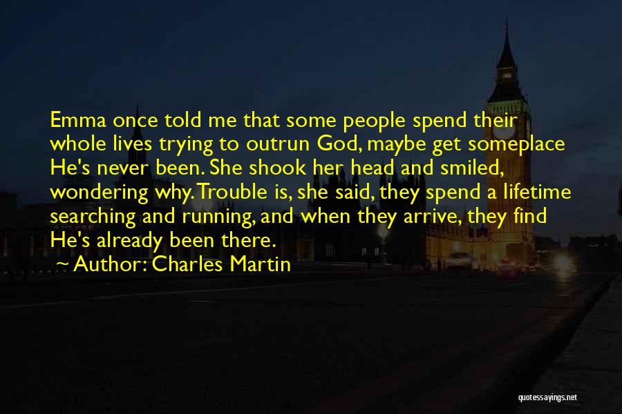 Equivocations Quotes By Charles Martin