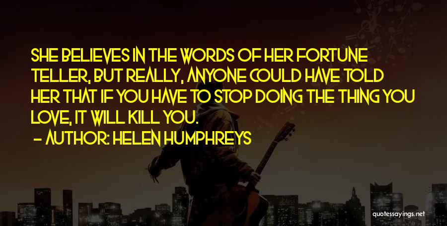 Equivocations Quotes By Helen Humphreys