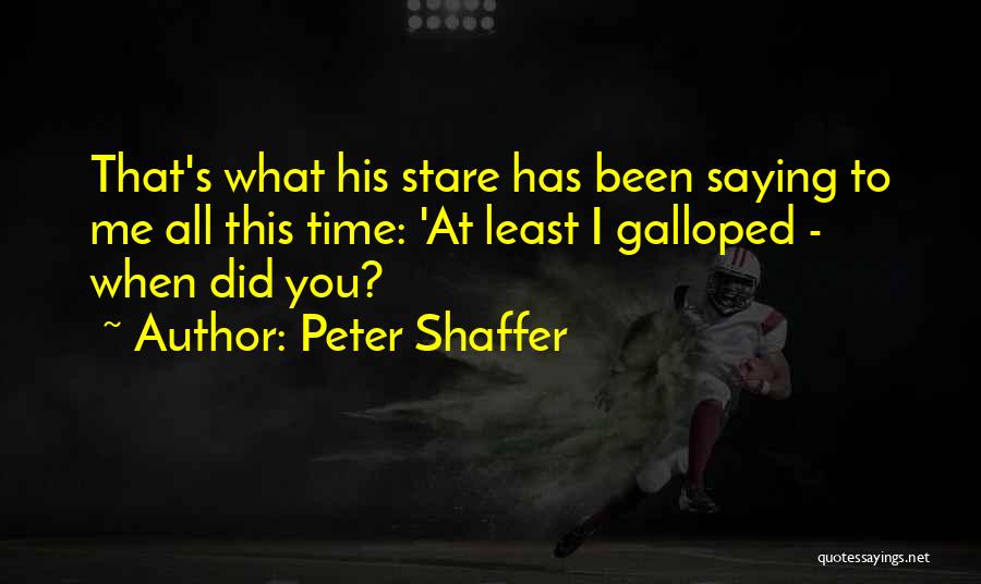 Equus Peter Shaffer Quotes By Peter Shaffer