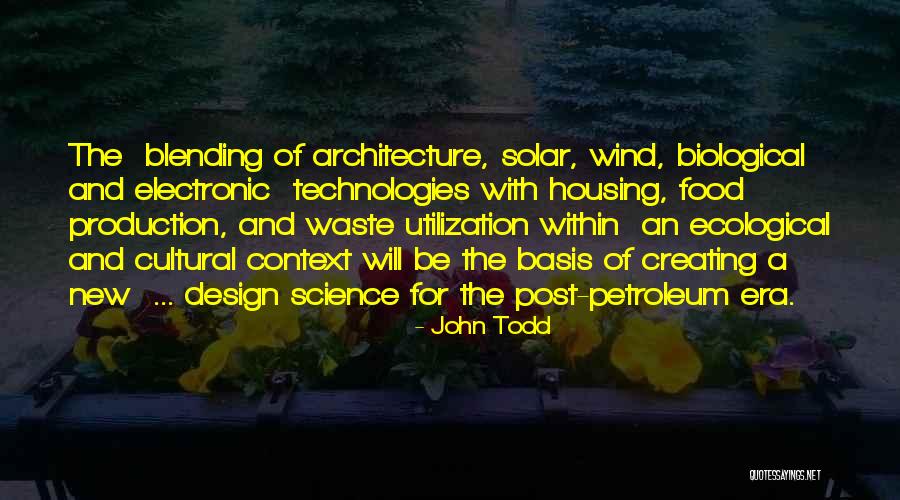 Era Design Quotes By John Todd