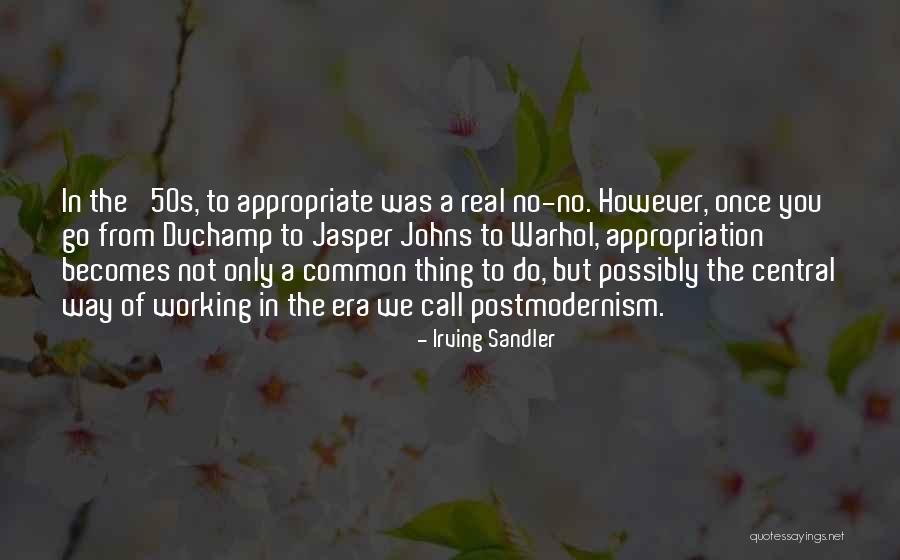 Era Was Quotes By Irving Sandler Era Was Quotes By Irving Sandler