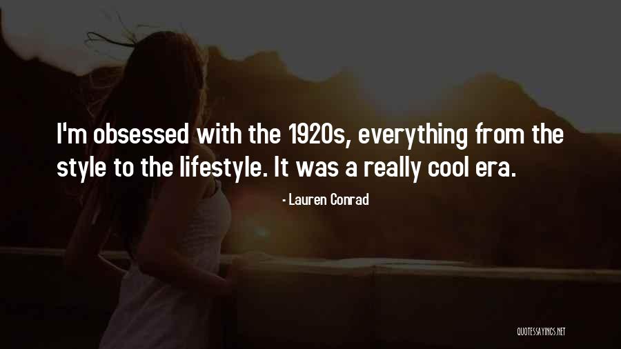 Era Was Quotes By Lauren Conrad Era Was Quotes By Lauren Conrad