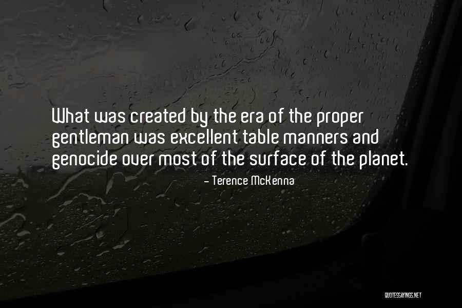 Era Was Quotes By Terence McKenna Era Was Quotes By Terence McKenna