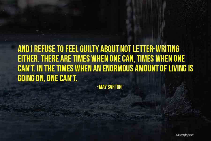 Erachterkomen Quotes By May Sarton Erachterkomen Quotes By May Sarton