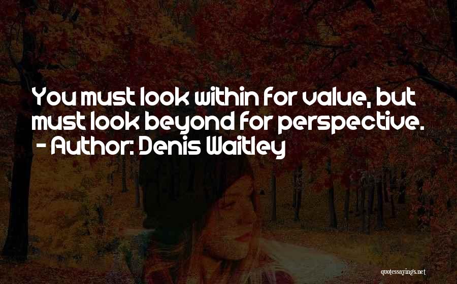 Erade Quotes By Denis Waitley