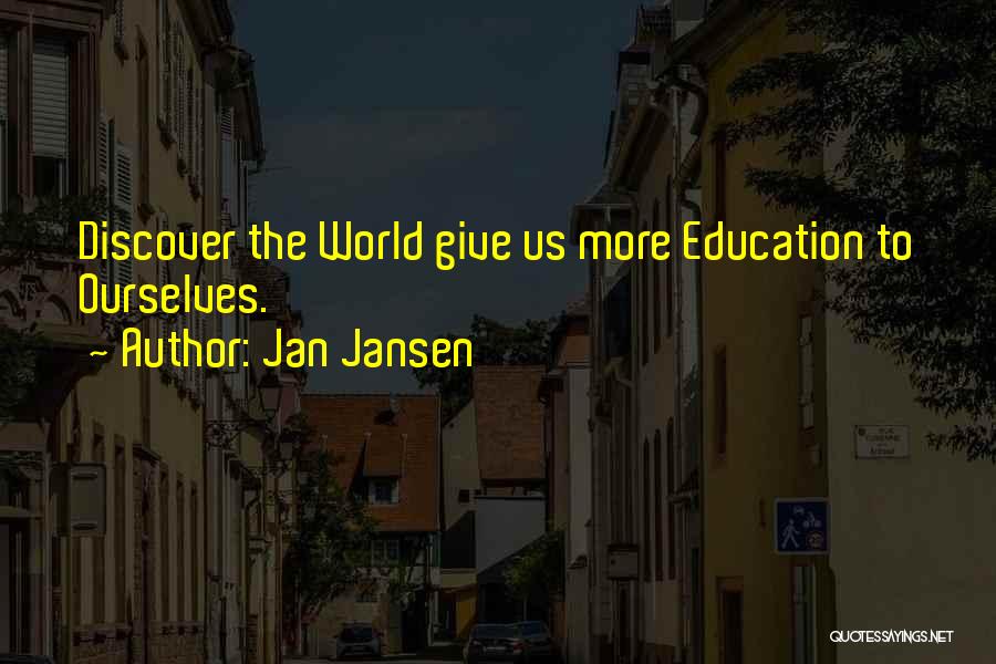 Erade Quotes By Jan Jansen