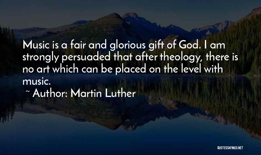 Erade Quotes By Martin Luther