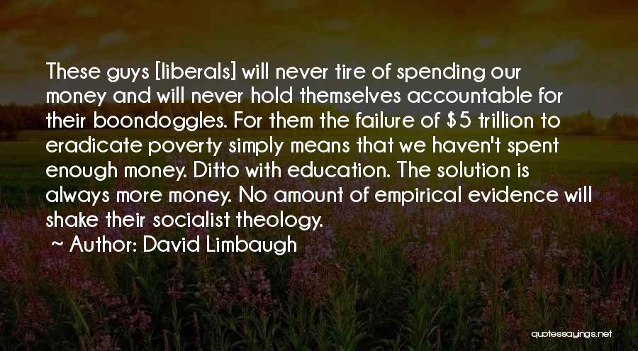 Eradicate Poverty Quotes By David Limbaugh