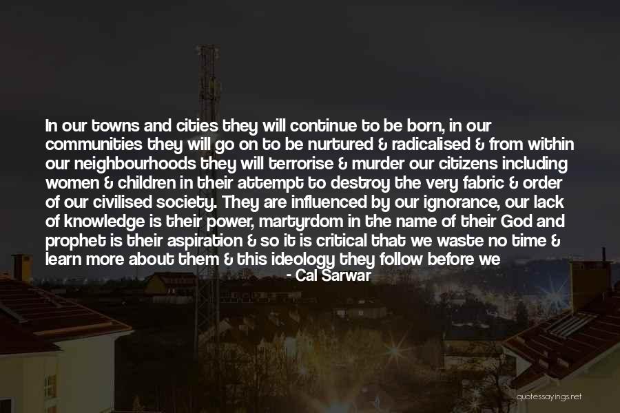 Eradicate Quotes By Cal Sarwar Eradicate Quotes By Cal Sarwar