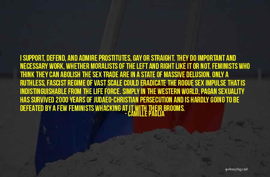 Eradicate Quotes By Camille Paglia Eradicate Quotes By Camille Paglia