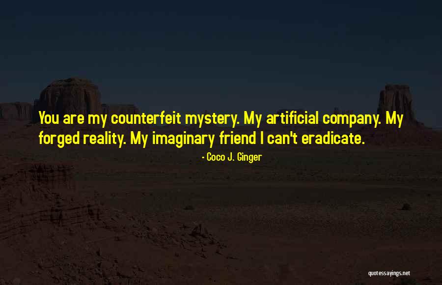 Eradicate Quotes By Coco J. Ginger Eradicate Quotes By Coco J. Ginger