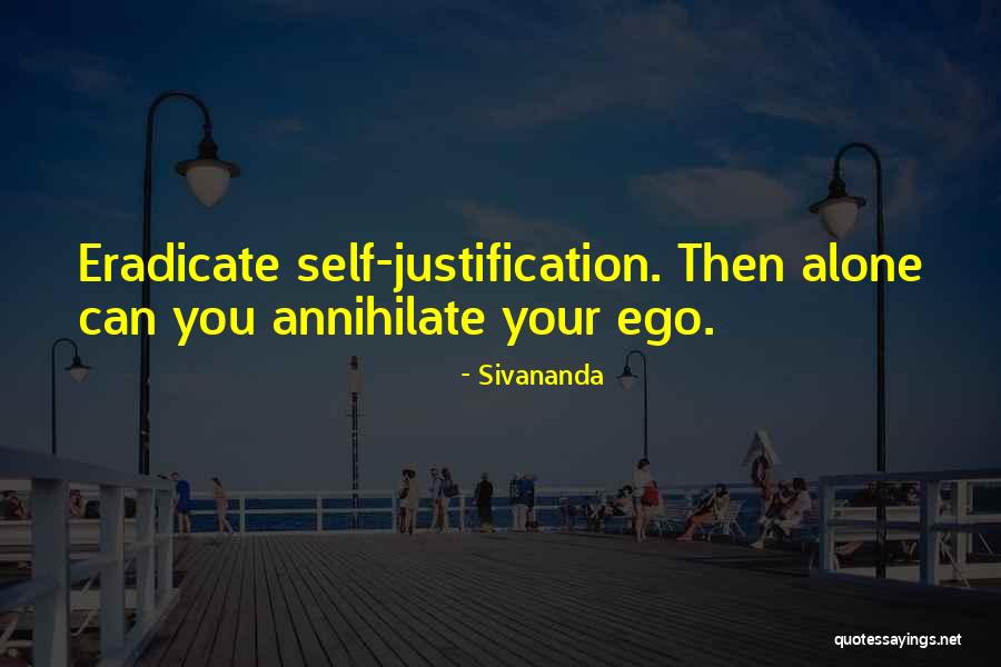 Eradicate Quotes By Sivananda Eradicate Quotes By Sivananda