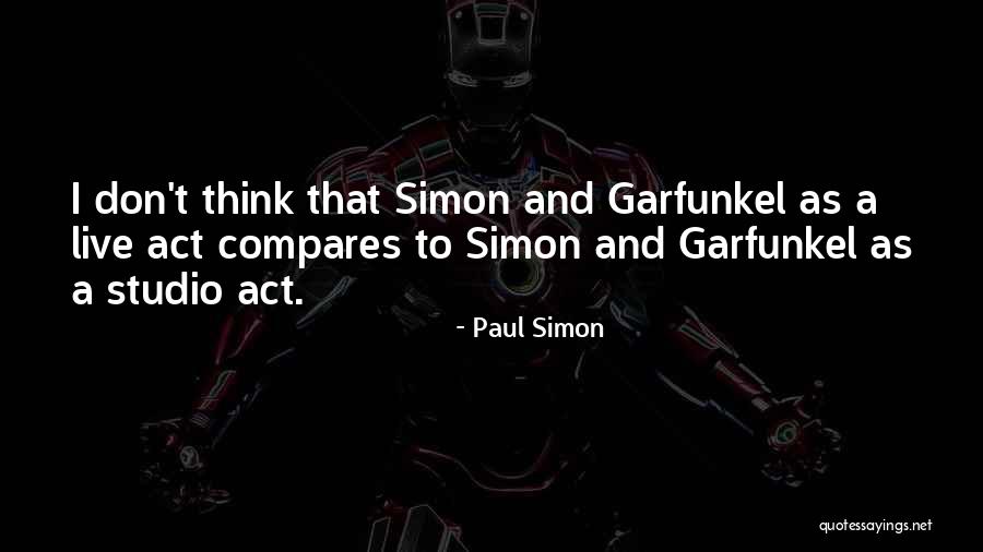 Eradicator Dragonic Descendant Quotes By Paul Simon Eradicator Dragonic Descendant Quotes By Paul Simon
