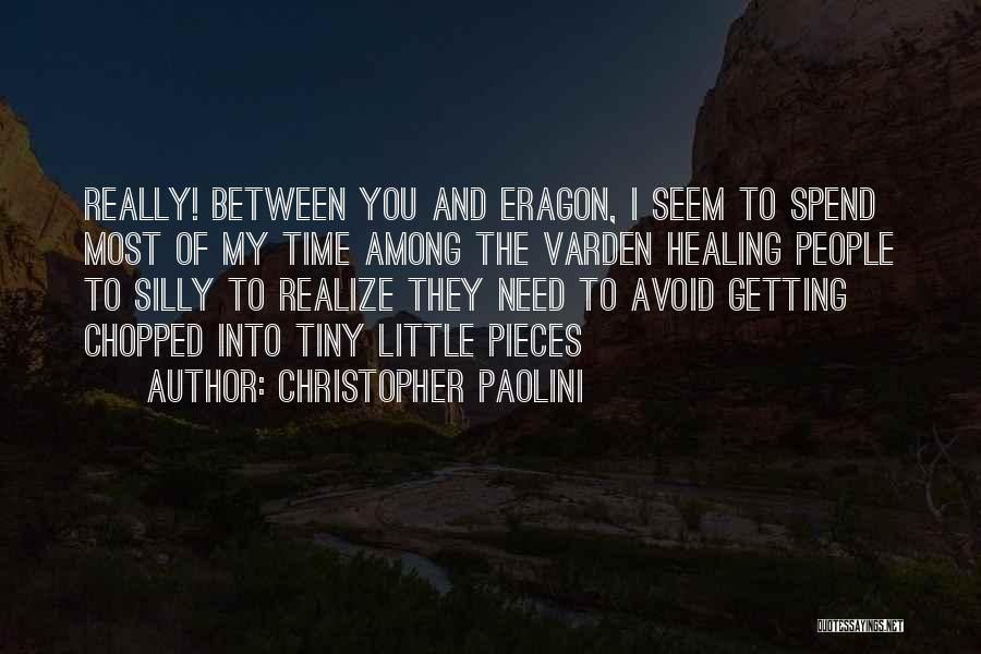 Eragon Christopher Paolini Quotes By Christopher Paolini