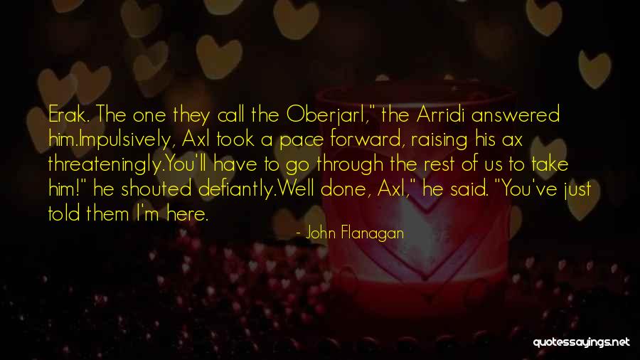 Erak Quotes By John Flanagan Erak Quotes By John Flanagan