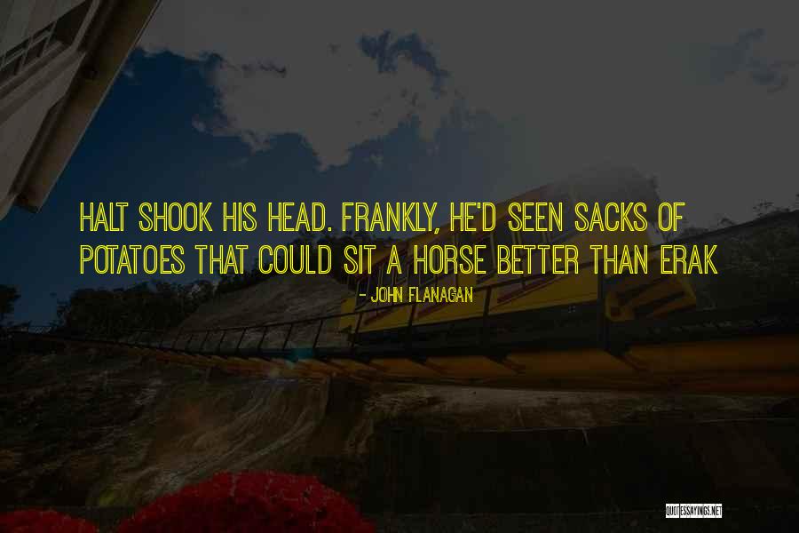 Erak Quotes By John Flanagan Erak Quotes By John Flanagan