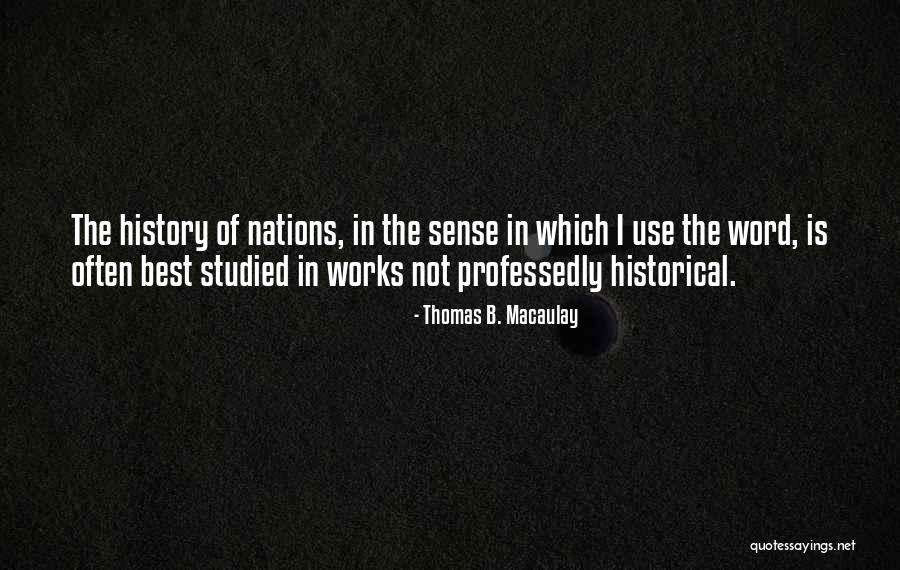 Erak Quotes By Thomas B. Macaulay Erak Quotes By Thomas B. Macaulay