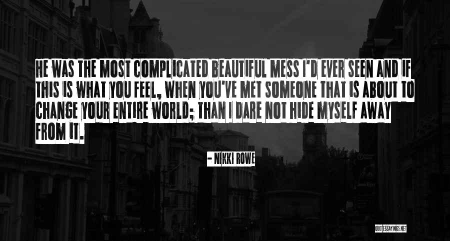 Eraka Quotes By Nikki Rowe Eraka Quotes By Nikki Rowe