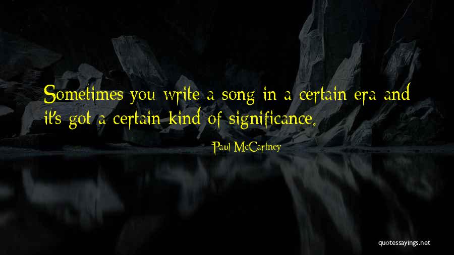 Eras Quotes By Paul McCartney Eras Quotes By Paul McCartney