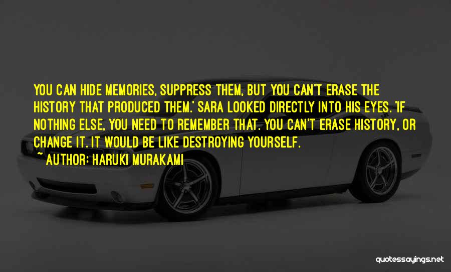 Erase All Memories Quotes By Haruki Murakami