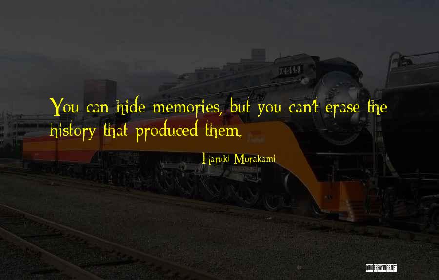 Erase All Memories Quotes By Haruki Murakami