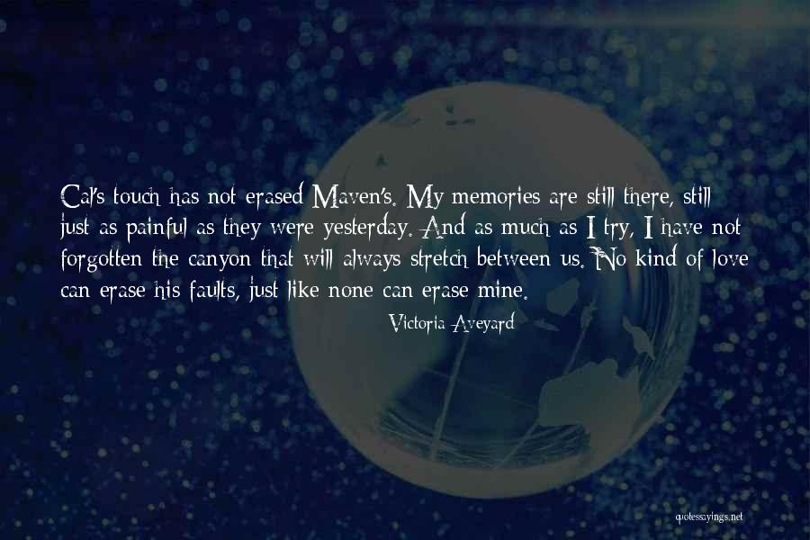 Erase All Memories Quotes By Victoria Aveyard Erase All Memories Quotes By Victoria Aveyard