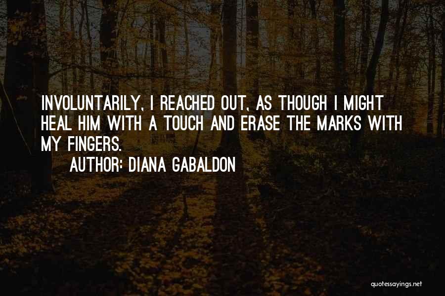 Erase Him Quotes By Diana Gabaldon