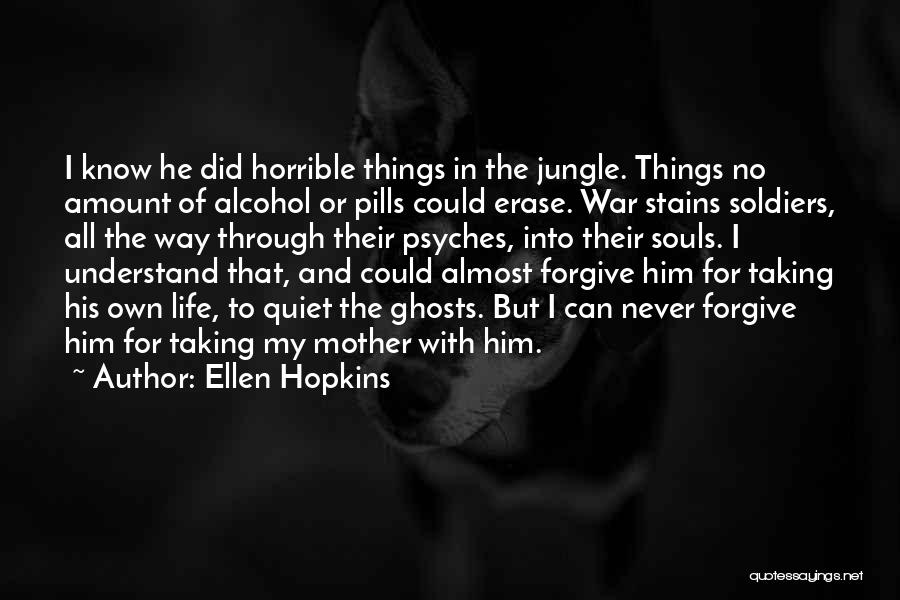 Erase Him Quotes By Ellen Hopkins