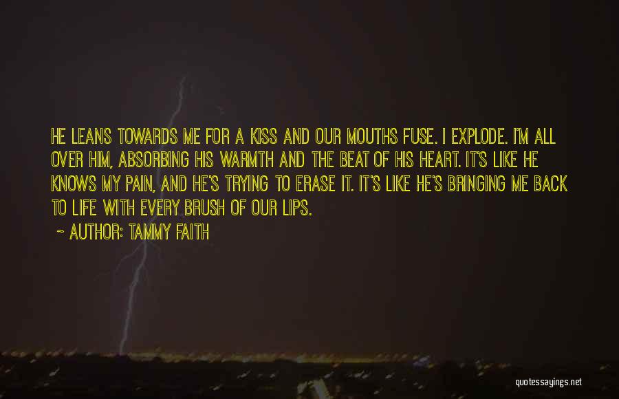 Erase Him Quotes By Tammy Faith