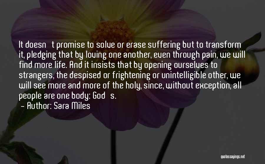 Erase The Pain Quotes By Sara Miles