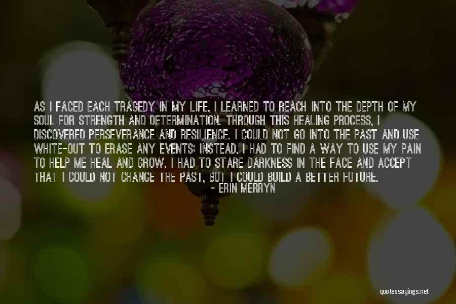 Erase The Past Quotes By Erin Merryn Erase The Past Quotes By Erin Merryn
