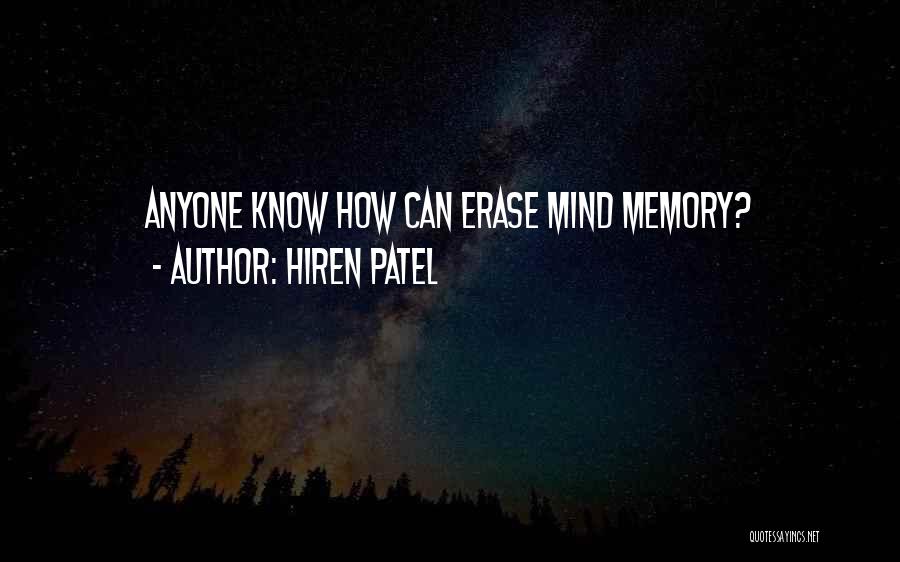 Erase You From My Memory Quotes By Hiren Patel