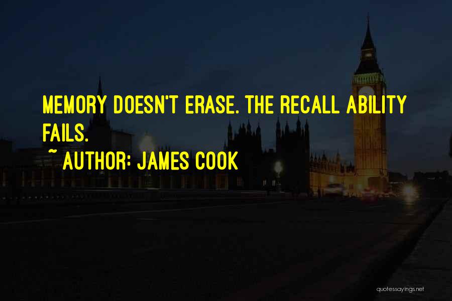 Erase You From My Memory Quotes By James Cook