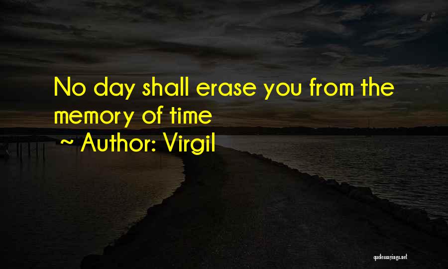 Erase You From My Memory Quotes By Virgil