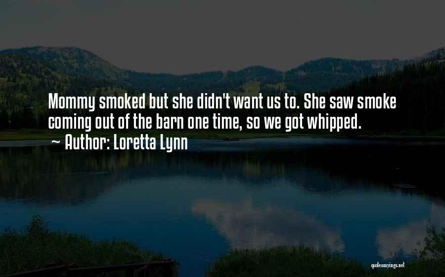 Erased Jennifer Rush Quotes By Loretta Lynn