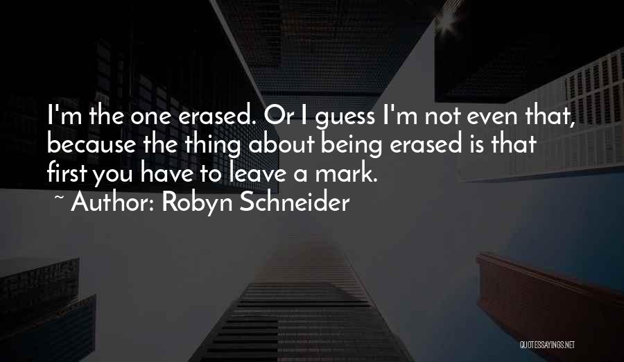 Erased Quotes By Robyn Schneider