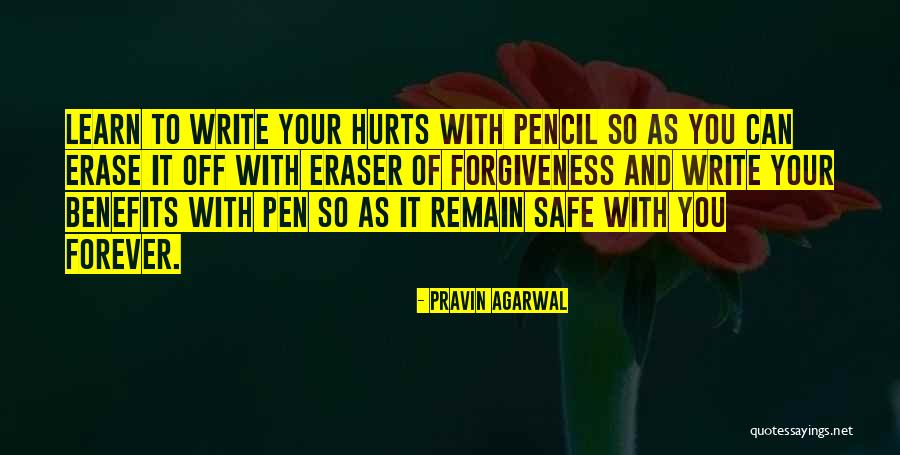 Eraser And Pencil Quotes By Pravin Agarwal Eraser And Pencil Quotes By Pravin Agarwal