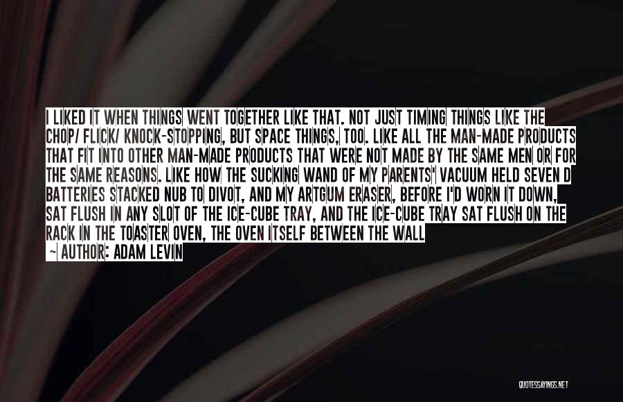 Eraser Quotes By Adam Levin